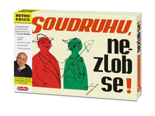 SOUDRUHU NEZLOB SE!